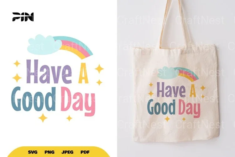 Inspirational Have a Good Day SVG Bundle