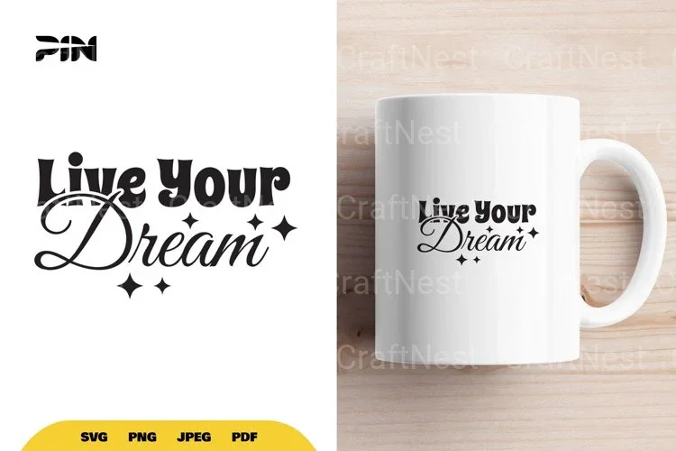 Inspirational Live Your Dream SVG Bundle