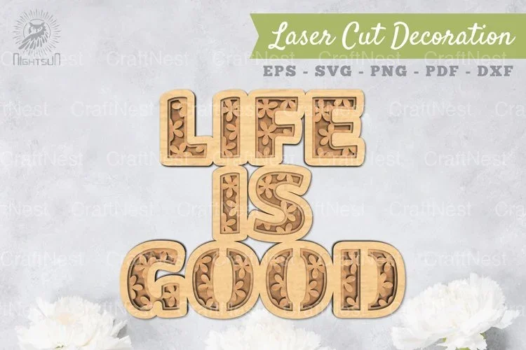 Life Is Good 3D Lasercut Decoration Clipart Bundle